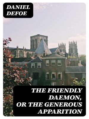 cover image of The Friendly Daemon, or the Generous Apparition